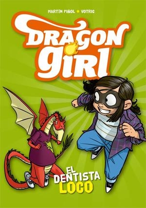 Dragon Girl. El dentista loco | 9788424662585 | Piñol, Martín | Llibres.cat | Llibreria online en català | La Impossible Llibreters Barcelona