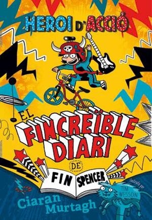 El Fincreïble diari de Fin Spencer 1 | 9788424657444 | Ciaran Murtagh | Llibres.cat | Llibreria online en català | La Impossible Llibreters Barcelona