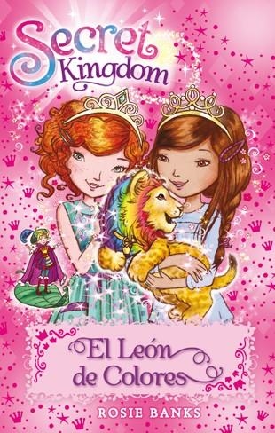 Secret Kingdom 22. El León de Colores | 9788424657413 | Rosie Banks | Llibres.cat | Llibreria online en català | La Impossible Llibreters Barcelona