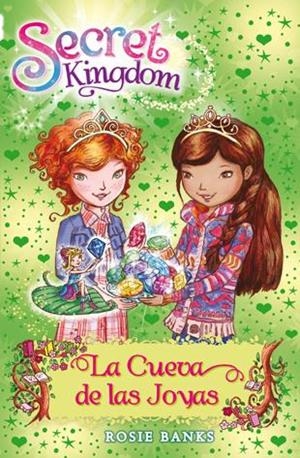 Secret Kingdom 18. La Cueva de las Joyas | 9788424653910 | Rosie Banks | Llibres.cat | Llibreria online en català | La Impossible Llibreters Barcelona
