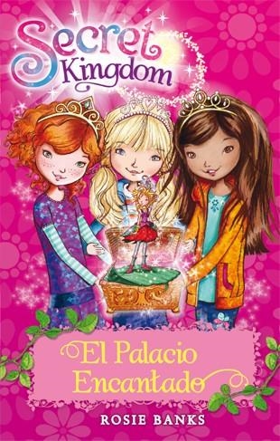 Secret Kingdom 1. El Palacio Encantado | 9788424644345 | Rosie Banks | Llibres.cat | Llibreria online en català | La Impossible Llibreters Barcelona