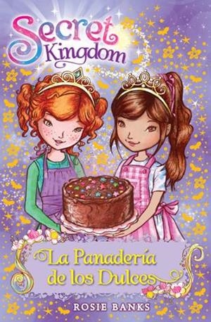 Secret Kingdom 8. La Panadería de los Dulces | 9788424651343 | Rosie Banks | Llibres.cat | Llibreria online en català | La Impossible Llibreters Barcelona