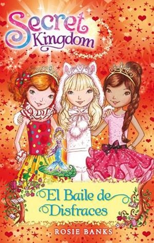 Secret Kingdom 17. El Baile de Disfraces | 9788424653897 | Rosie Banks | Llibres.cat | Llibreria online en català | La Impossible Llibreters Barcelona