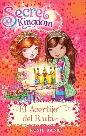 Secret Kingdom 26 - El Acertijo del Rubí | 9788424659493 | Rosie Banks | Llibres.cat | Llibreria online en català | La Impossible Llibreters Barcelona