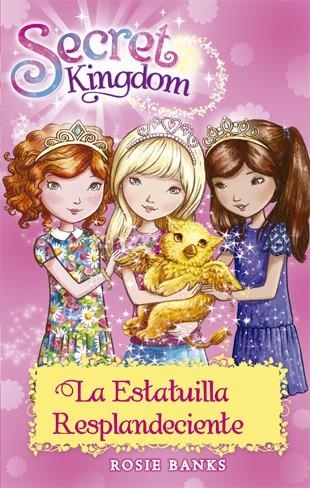 Secret Kingdom 27. La Estatuilla Resplandeciente | 9788424659639 | Rosie Banks | Llibres.cat | Llibreria online en català | La Impossible Llibreters Barcelona