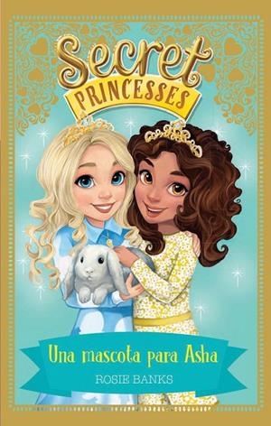 Secret Princesses 8. Una mascota para Asha | 9788424662271 | Rosie Banks | Llibres.cat | Llibreria online en català | La Impossible Llibreters Barcelona