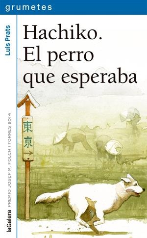 Hachiko. El perro que esperaba | 9788424659752 | Luis Prats | Llibres.cat | Llibreria online en català | La Impossible Llibreters Barcelona