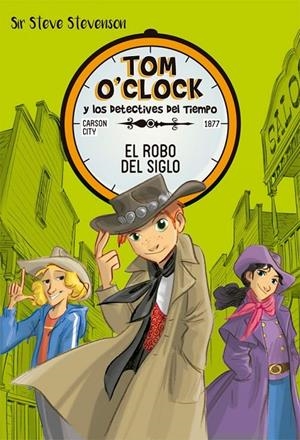 Tom O'Clock 3. El robo del siglo | 9788424661496 | Sir Steve Stevenson | Llibres.cat | Llibreria online en català | La Impossible Llibreters Barcelona