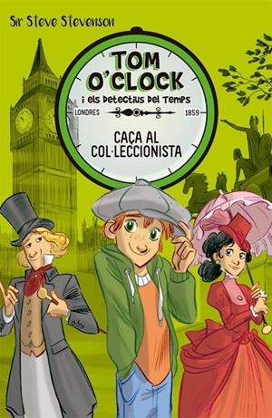 Tom O'Clock 6. Caça al col·leccionista | 9788424662486 | Stevenson, Sir Steve | Llibres.cat | Llibreria online en català | La Impossible Llibreters Barcelona