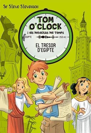 Tom O'Clock 5. El tresor d'Egipte | 9788424662479 | Stevenson, Sir Steve | Llibres.cat | Llibreria online en català | La Impossible Llibreters Barcelona