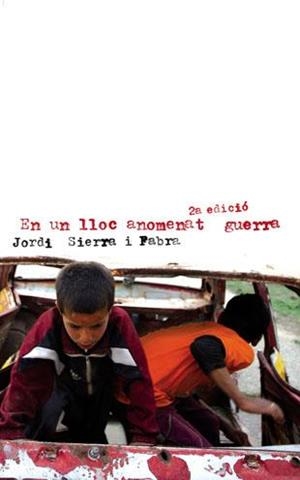 En un lloc anomenat guerra | 9788424641382 | Sierra i Fabra, Jordi | Llibres.cat | Llibreria online en català | La Impossible Llibreters Barcelona