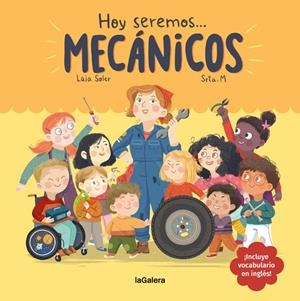 Hoy seremos mecánicos | 9788424665104 | Laia Soler\Srta. M (il·lustr.) | Llibres.cat | Llibreria online en català | La Impossible Llibreters Barcelona