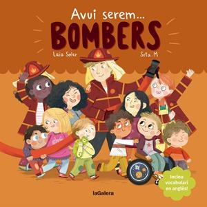Avui serem bombers | 9788424666965 | Laia Soler\Srta. M (il·lustr.) | Llibres.cat | Llibreria online en català | La Impossible Llibreters Barcelona
