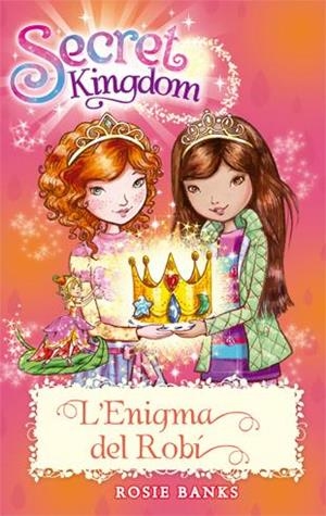 Secret Kingdom 26. L'Enigma del Robí | 9788424659479 | Banks, Rosie | Llibres.cat | Llibreria online en català | La Impossible Llibreters Barcelona