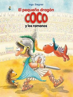 El pequeño dragón Coco y los romanos | 9788424666477 | Ingo Siegner | Llibres.cat | Llibreria online en català | La Impossible Llibreters Barcelona