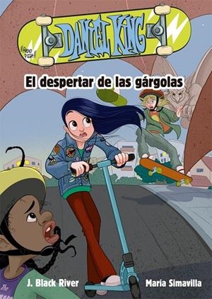 Daniel King 2. El despertar de las gárgolas | 9788424665654 | J. Black River\María Simavilla (il·lustr.) | Llibres.cat | Llibreria online en català | La Impossible Llibreters Barcelona