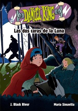 Daniel King 3. Las dos caras de la luna | 9788424666606 | Black River, J. | Llibres.cat | Llibreria online en català | La Impossible Llibreters Barcelona