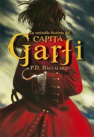 La veritable història del capità Garfi | 9788424652258 | Baccalario, Pierdomenico | Llibres.cat | Llibreria online en català | La Impossible Llibreters Barcelona