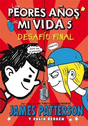 Los peores años de mi vida 5 | 9788424654535 | James Patterson\Julia Bergen | Llibres.cat | Llibreria online en català | La Impossible Llibreters Barcelona
