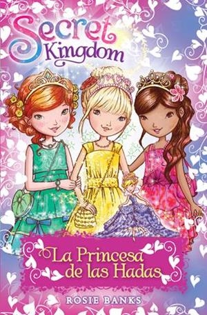 La princesa de las hadas | 9788424656386 | Rosie Banks | Llibres.cat | Llibreria online en català | La Impossible Llibreters Barcelona