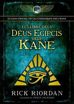 El llibre dels déus egipcis dels Kane | 9788424664428 | Rick Riordan | Llibres.cat | Llibreria online en català | La Impossible Llibreters Barcelona