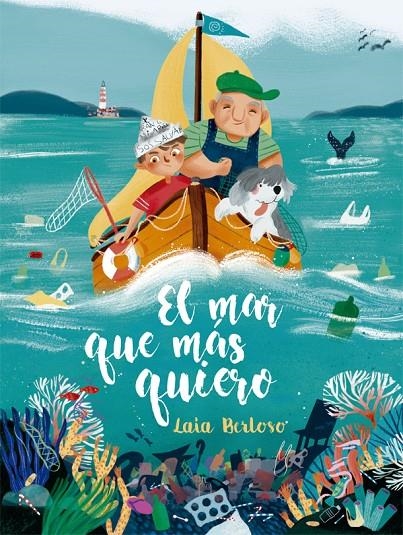 El mar que más quiero | 9788424666699 | Laia Berloso | Llibres.cat | Llibreria online en català | La Impossible Llibreters Barcelona