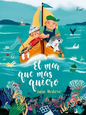 El mar que más quiero | 9788424666699 | Laia Berloso | Llibres.cat | Llibreria online en català | La Impossible Llibreters Barcelona