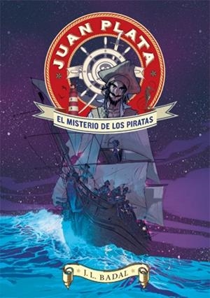 Juan Plata 1. El misterio de los piratas | 9788424647643 | J.L. Badal\Jordi Lafebre (ilustr.) | Llibres.cat | Llibreria online en català | La Impossible Llibreters Barcelona