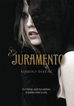 El juramento | 9788424640873 | Derting, Kimberly | Llibres.cat | Llibreria online en català | La Impossible Llibreters Barcelona