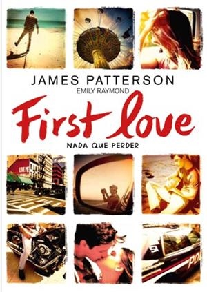 First Love | 9788424654979 | James Patterson\Emily Raymond | Llibres.cat | Llibreria online en català | La Impossible Llibreters Barcelona