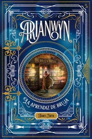 Arianwyn 1. La aprendiz de bruja | 9788424658700 | James Nicol | Llibres.cat | Llibreria online en català | La Impossible Llibreters Barcelona