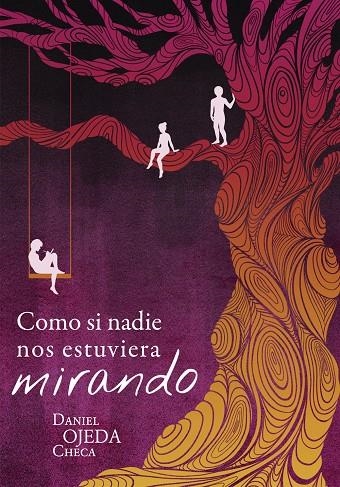 Como si nadie nos estuviera mirando | 9788424664404 | Daniel Ojeda | Llibres.cat | Llibreria online en català | La Impossible Llibreters Barcelona