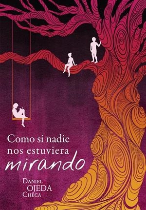 Como si nadie nos estuviera mirando | 9788424664404 | Daniel Ojeda | Llibres.cat | Llibreria online en català | La Impossible Llibreters Barcelona