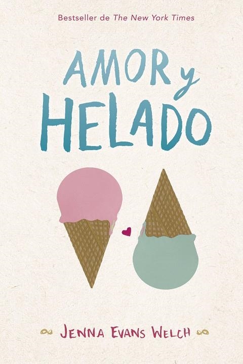 Amor y Helado | 9788424662868 | Jenna Evans Welch | Llibres.cat | Llibreria online en català | La Impossible Llibreters Barcelona