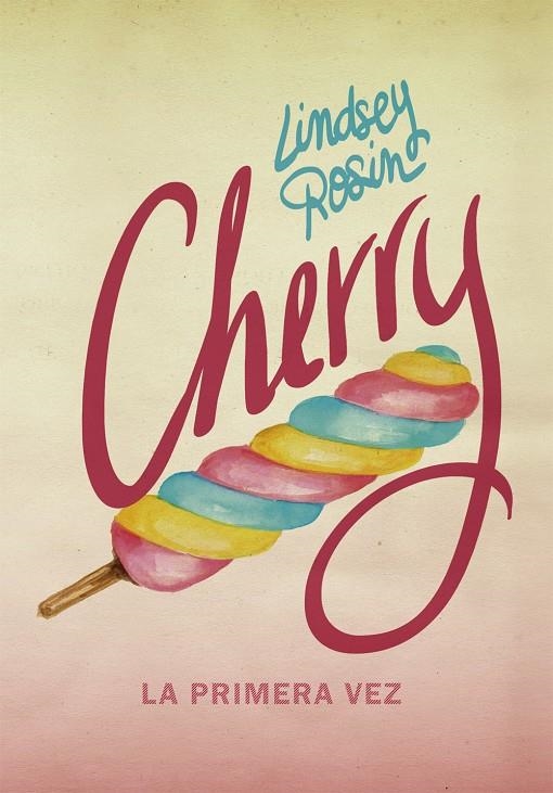 Cherry. La primera vez | 9788424660963 | Lindsey Rosin | Llibres.cat | Llibreria online en català | La Impossible Llibreters Barcelona