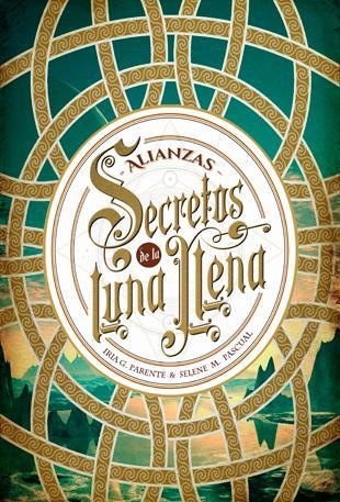 Secretos de la luna llena 1. Alianzas | 9788424658588 | Iria G. Parente\Selene M. Pascual | Llibres.cat | Llibreria online en català | La Impossible Llibreters Barcelona