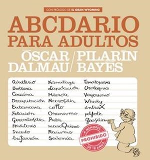 Abcdario para adultos | 9788494386046 | Òscar Dalmau \ Pilarín Bayés (ilustr.) | Llibres.cat | Llibreria online en català | La Impossible Llibreters Barcelona