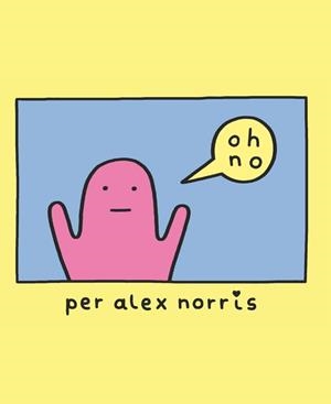 Oh, no! | 9788416670710 | Alex Norris | Llibres.cat | Llibreria online en català | La Impossible Llibreters Barcelona