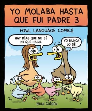 Yo molaba hasta que fui padre 3 | 9788416670871 | Brian Gordon | Llibres.cat | Llibreria online en català | La Impossible Llibreters Barcelona