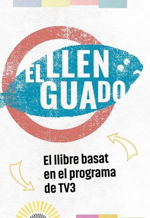 El llenguado | 9788416670932 | TV3 | Llibres.cat | Llibreria online en català | La Impossible Llibreters Barcelona
