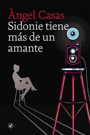 Sidonie tiene más de un amante | 9788416673933 | Àngel Casas | Llibres.cat | Llibreria online en català | La Impossible Llibreters Barcelona