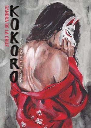 Kokoro | 9788416670628 | Sandra de la Cruz | Llibres.cat | Llibreria online en català | La Impossible Llibreters Barcelona