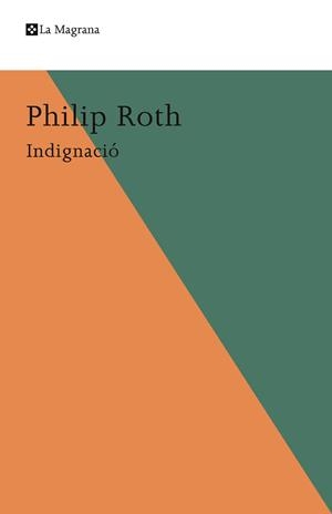 Indignació | 9788490068069 | Roth, Philip | Llibres.cat | Llibreria online en català | La Impossible Llibreters Barcelona