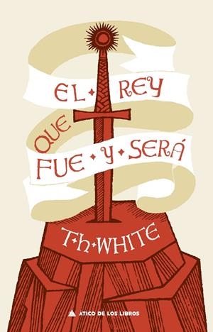 El rey que fue y será | 9788417743475 | White, T. H. | Llibres.cat | Llibreria online en català | La Impossible Llibreters Barcelona