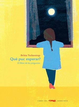 QUÈ PUC ESPERAR? | 9788412078909 | Teckentrup, Bitta | Llibres.cat | Llibreria online en català | La Impossible Llibreters Barcelona