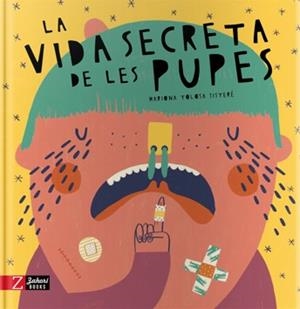 La vida secreta de les pupes | 9788417374426 | Tolosa Sisteré, Mariona | Llibres.cat | Llibreria online en català | La Impossible Llibreters Barcelona