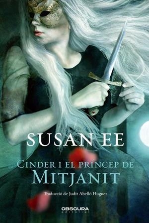 Cinder i el Príncep de Mitjanit | 9788412165401 | Ee, Susan | Llibres.cat | Llibreria online en català | La Impossible Llibreters Barcelona