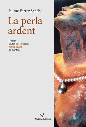 La perla ardent | 9788412076936 | Ferrer Sancho, Jaume | Llibres.cat | Llibreria online en català | La Impossible Llibreters Barcelona