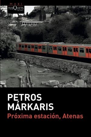 Próxima estación, Atenas | 9788490666906 | Márkaris, Petros | Llibres.cat | Llibreria online en català | La Impossible Llibreters Barcelona