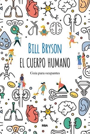 El cuerpo humano | 9788491874805 | Bryson Bill | Llibres.cat | Llibreria online en català | La Impossible Llibreters Barcelona